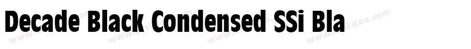 Decade Black Condensed SSi Black Condensed字体转换